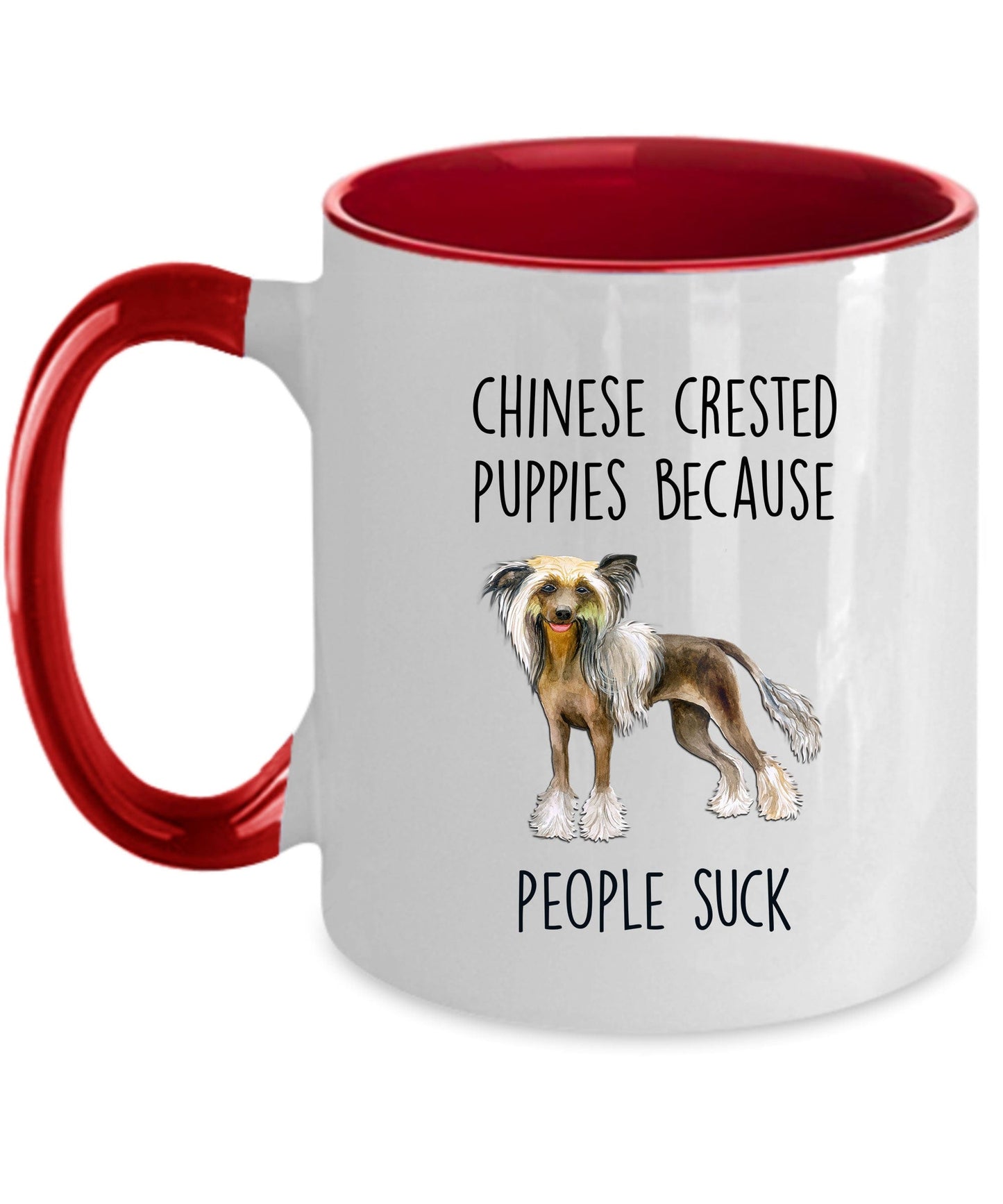 Chinese Crested Dog Funny Ceramic Coffee Mug - Chinese Crested Puppies because people suck