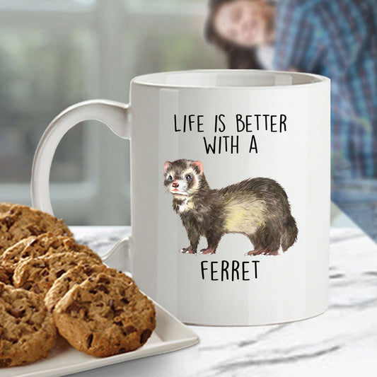 Life is Better with a Ferret Custom Ceramic Coffee Mug