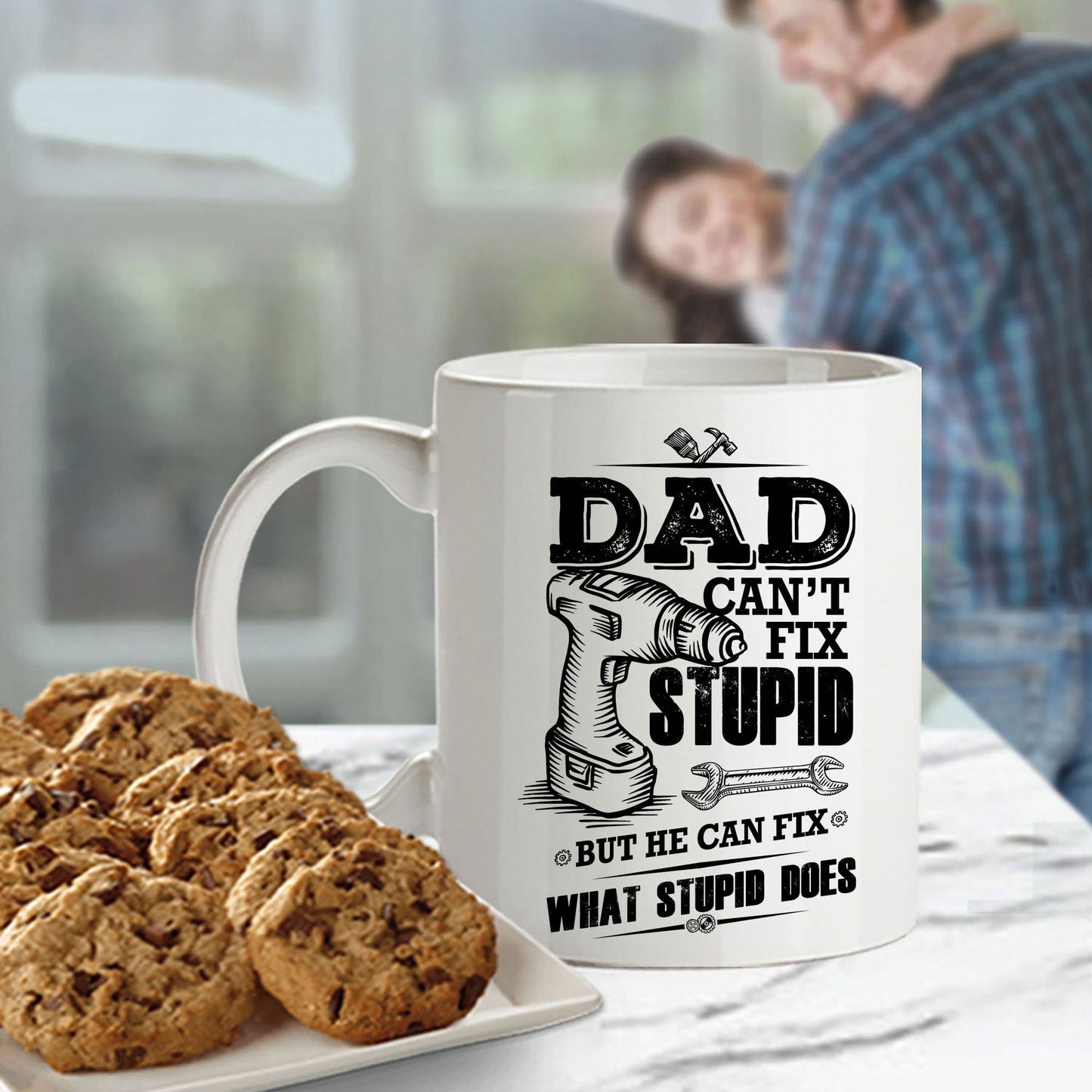 Funny Dad Coffee Mug - Dad Can't Fix Stupid