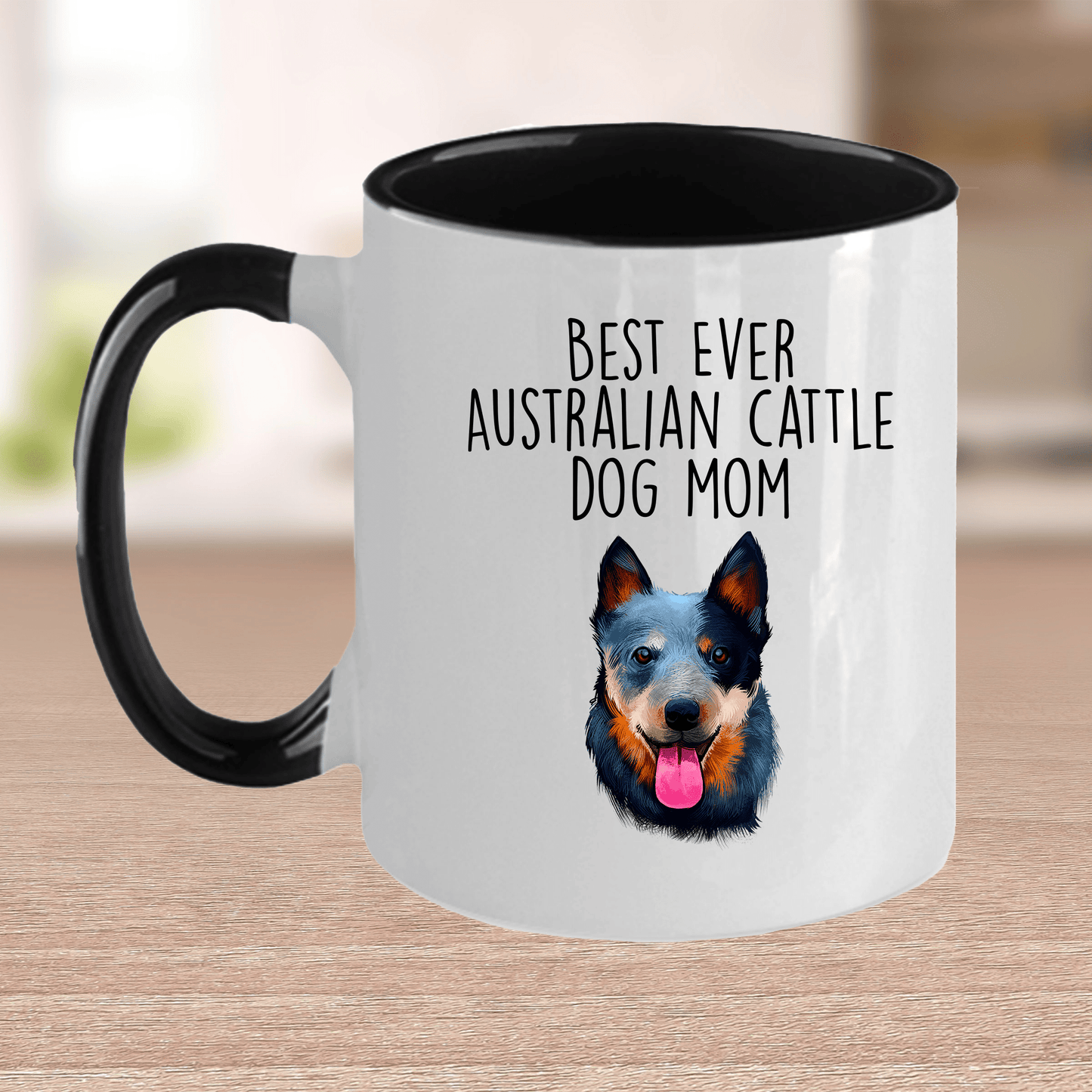 Best Ever Australian Cattle Dog Mom Ceramic Coffee Mug