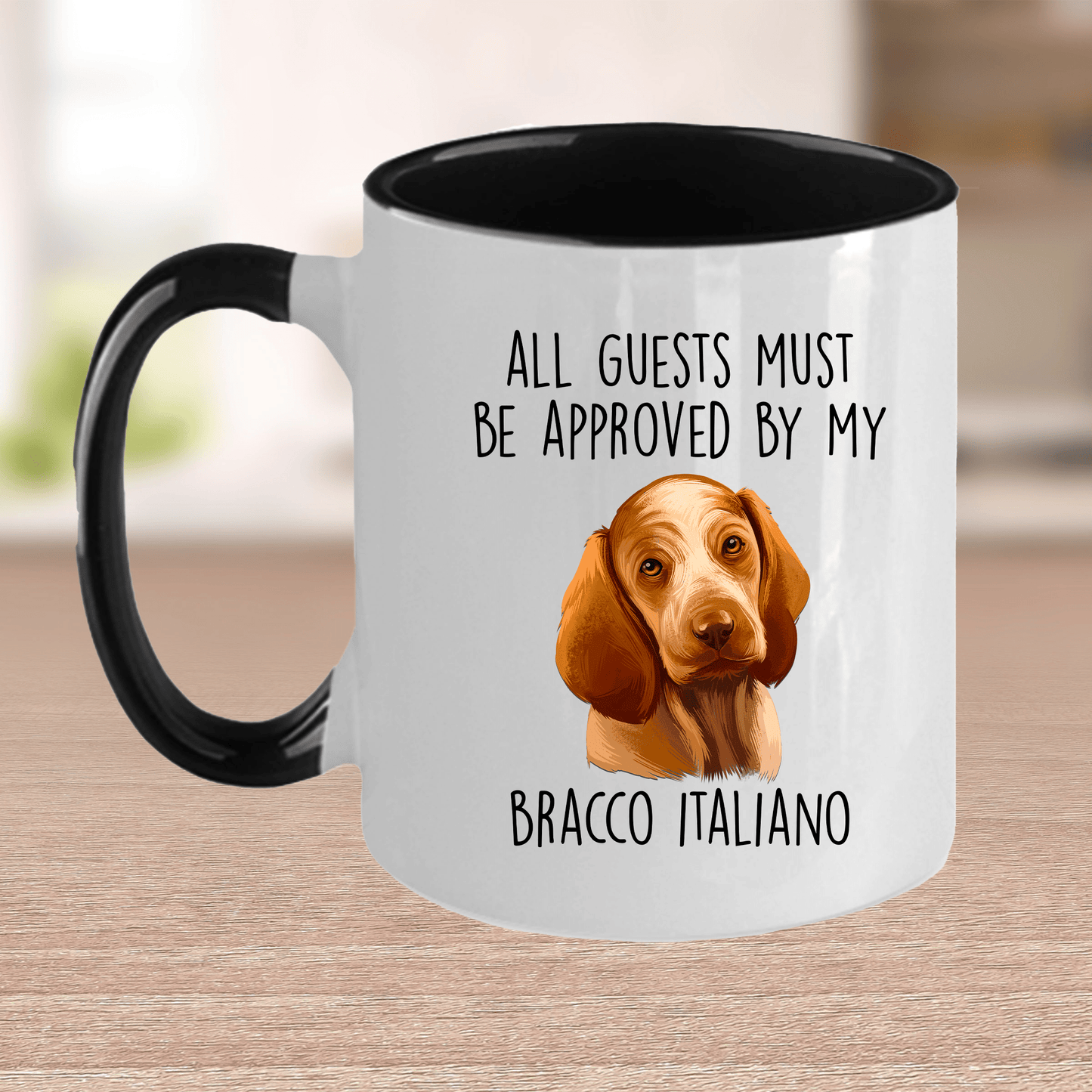 Bracco Italiano - All Guests Must be Approved - Funny Dog Ceramic Coffee Mug