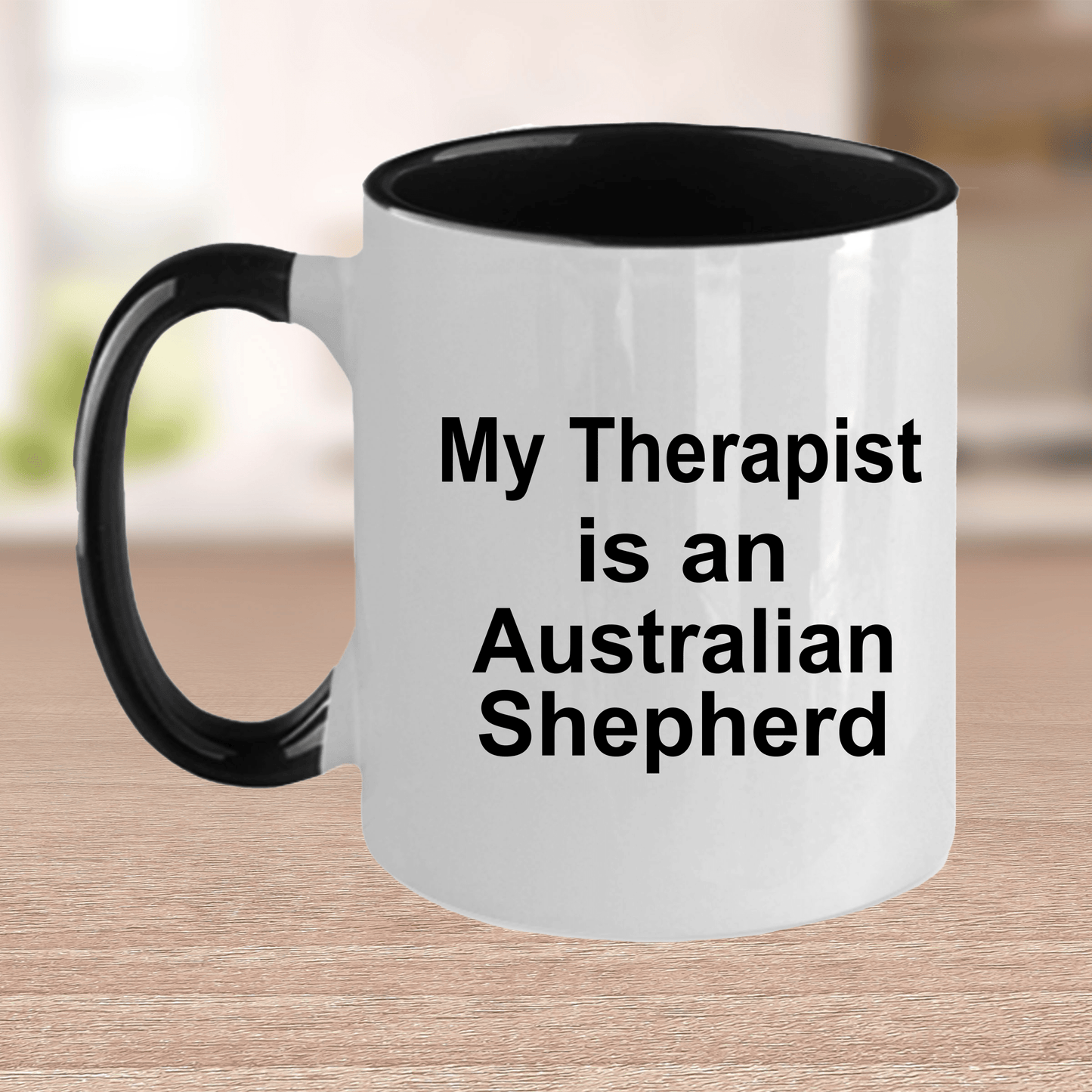 Australian Shepherd Dog Funny Therapist Ceramic Coffee Mug