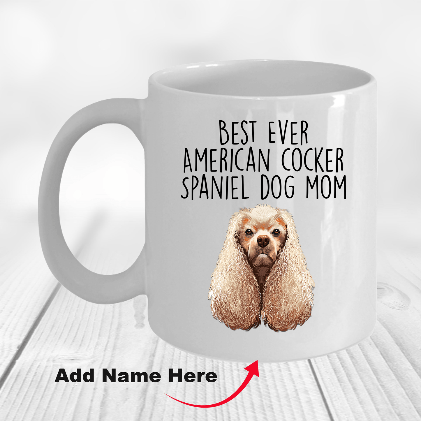 Best Ever American Cocker Spaniel Dog Mom Ceramic Coffee Mug