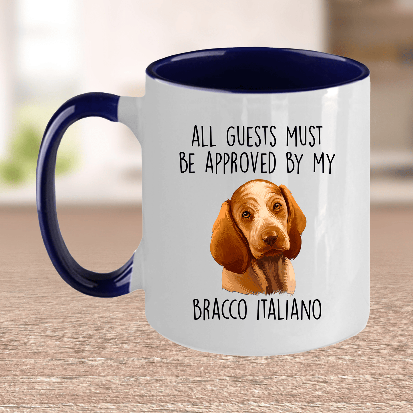 Bracco Italiano - All Guests Must be Approved - Funny Dog Ceramic Coffee Mug