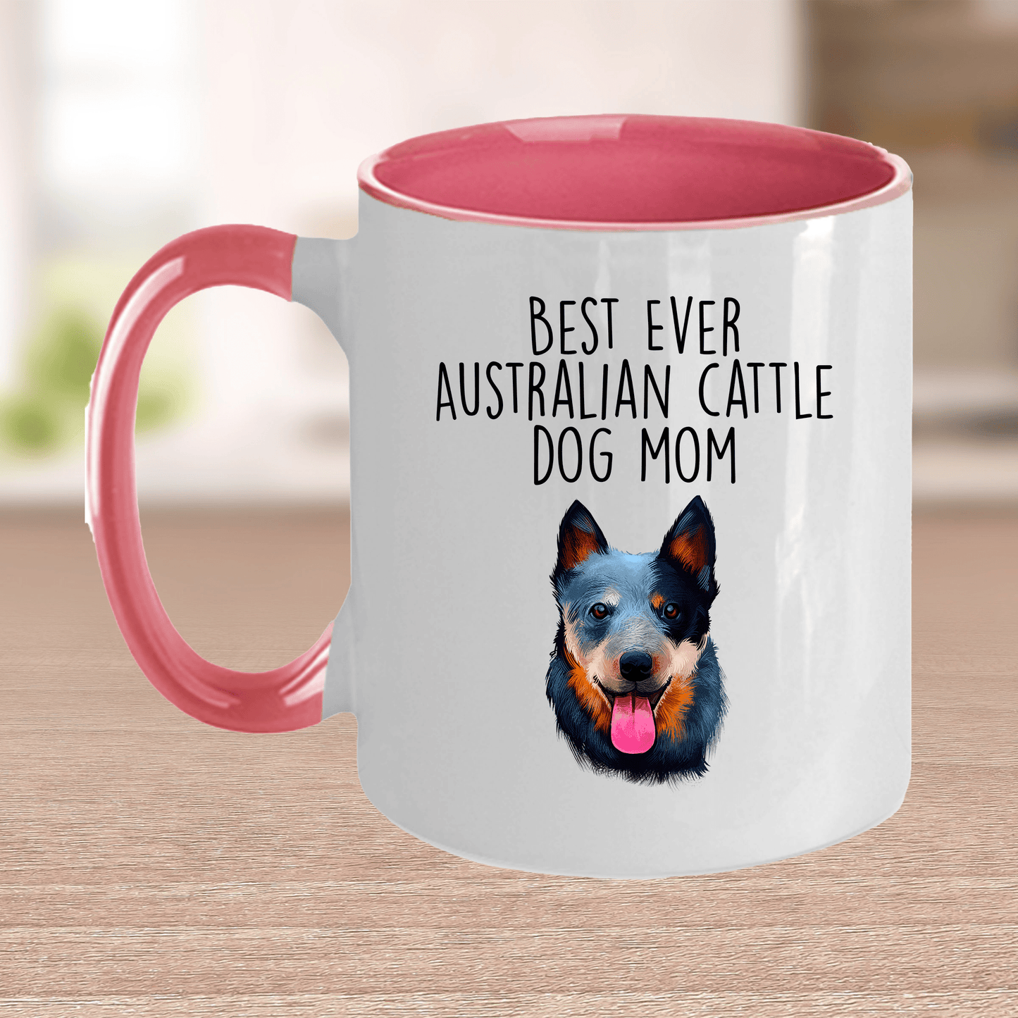 Best Ever Australian Cattle Dog Mom Ceramic Coffee Mug