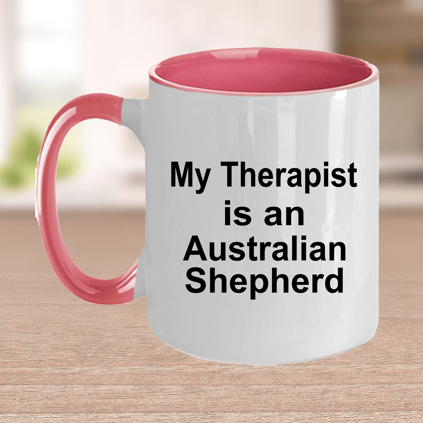 Australian Shepherd Dog Funny Therapist Ceramic Coffee Mug