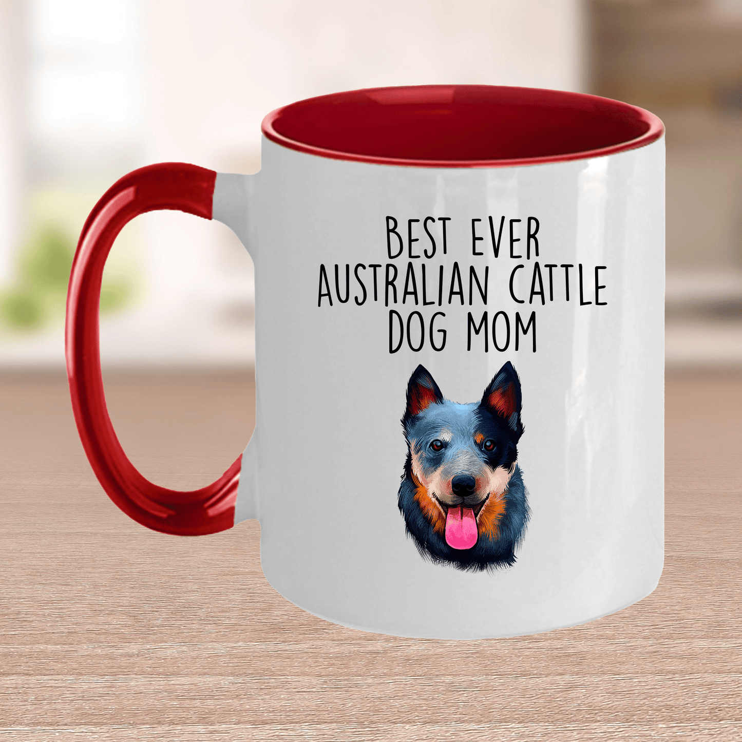 Best Ever Australian Cattle Dog Mom Ceramic Coffee Mug
