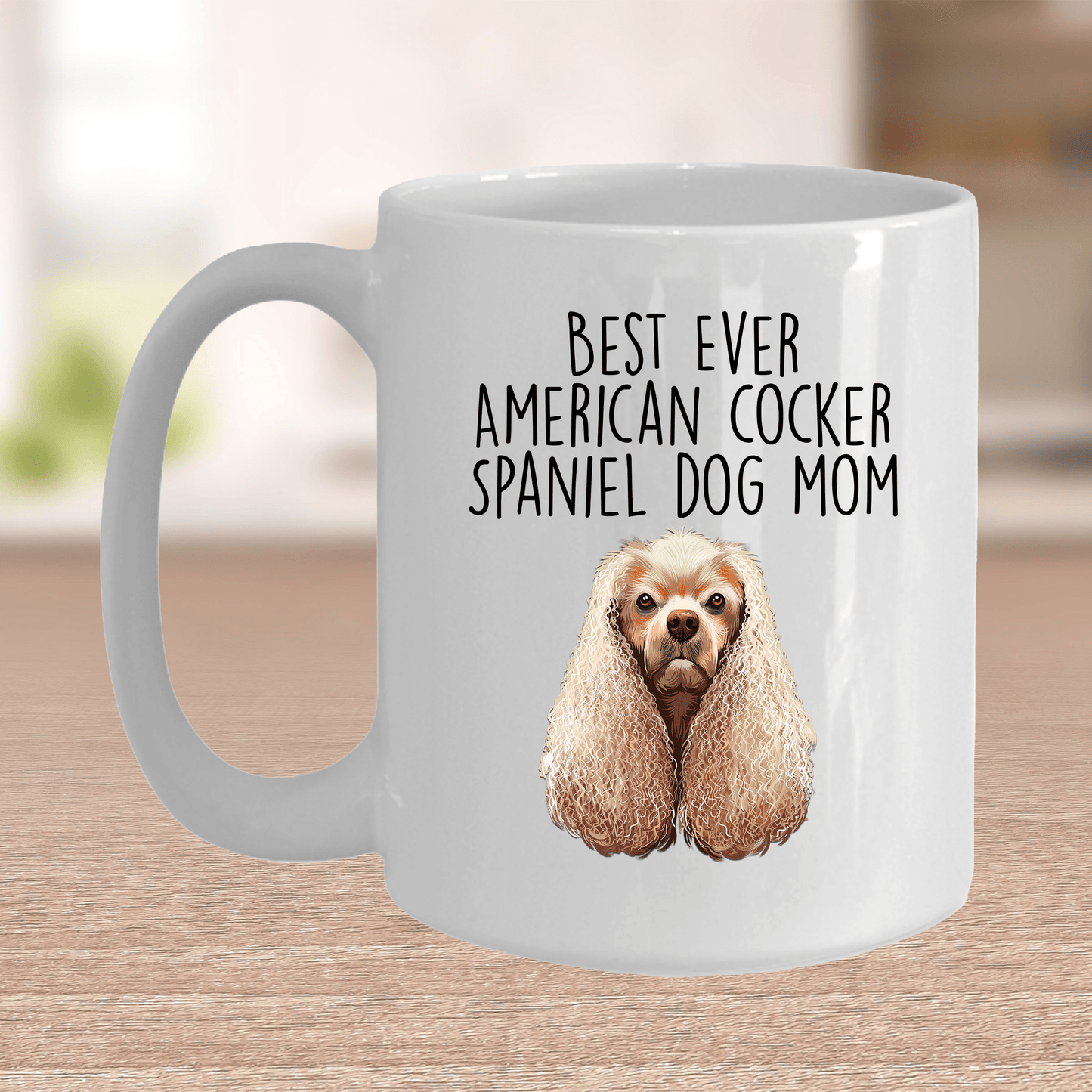 Best Ever American Cocker Spaniel Dog Mom Ceramic Coffee Mug