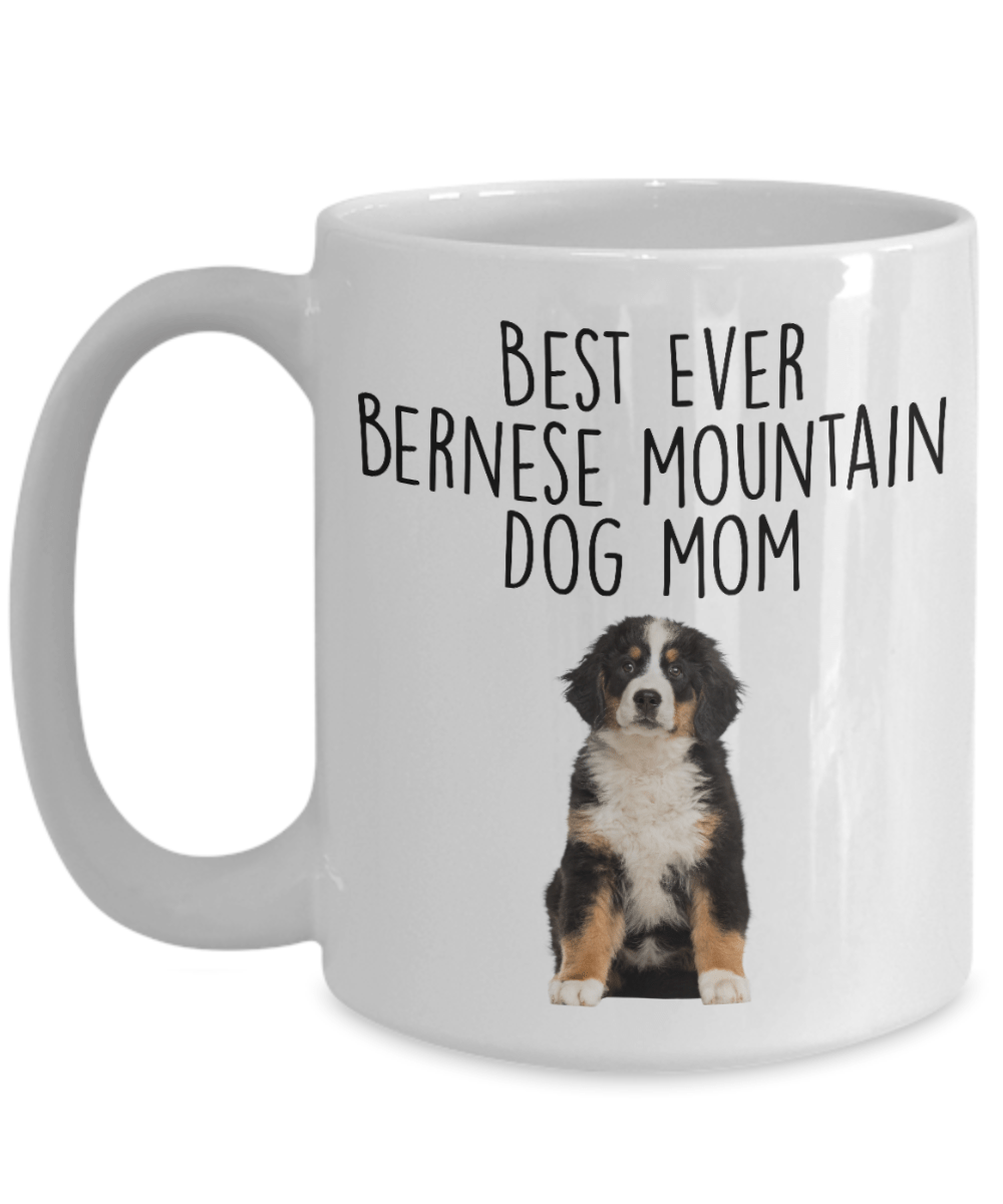 Best Ever Bernese Mountain Dog Mom Custom Ceramic Coffee Mug