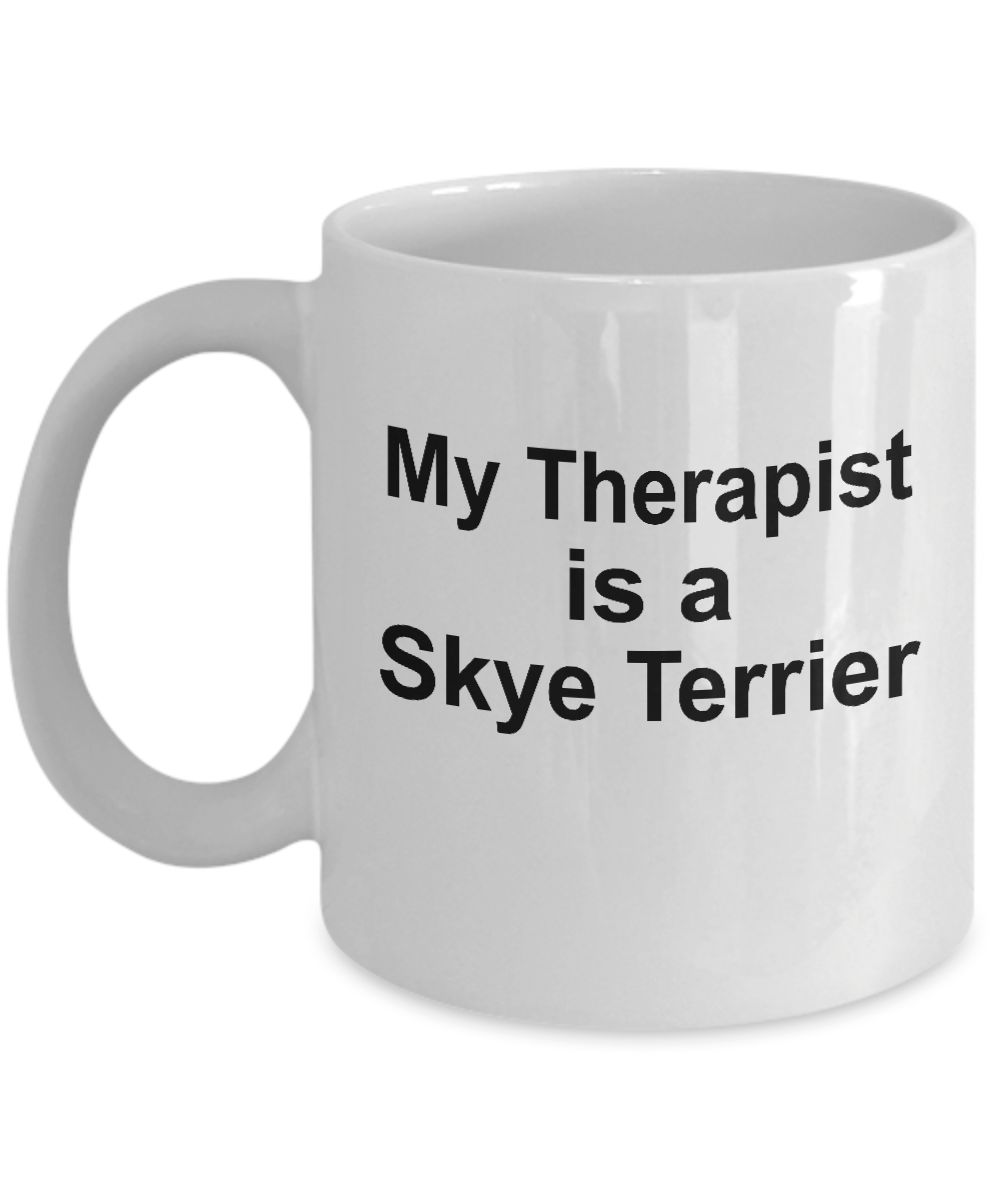 Skye Terrier Dog Owner Lover Funny Gift Therapist White Ceramic Coffee Mug