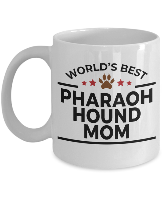 Pharaoh Hound Dog Lover Gift World's Best Mom Birthday Mother's Day White Ceramic Coffee Mug