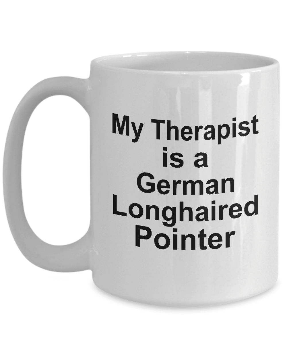 German Longhaired Pointer Dog Owner Lover Funny Gift Therapist White Ceramic Coffee Mug