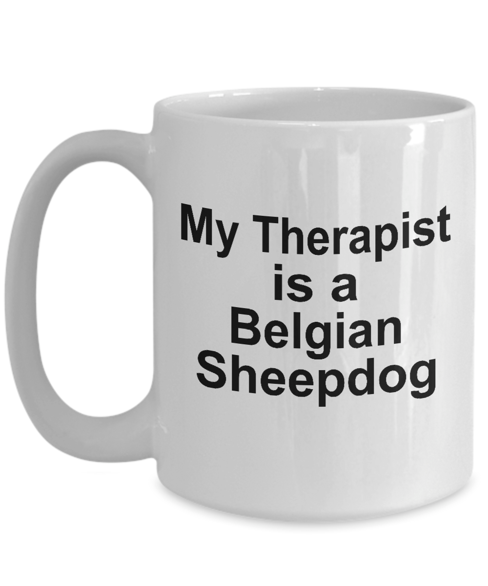 Belgian Sheepdog Dog Therapist Coffee Mug