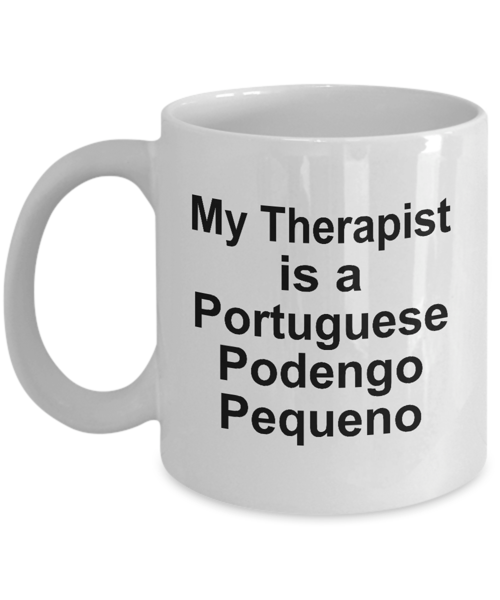 Portuguese Podengo Pequeno Dog Owner Lover Funny Gift Therapist White Ceramic Coffee Mug