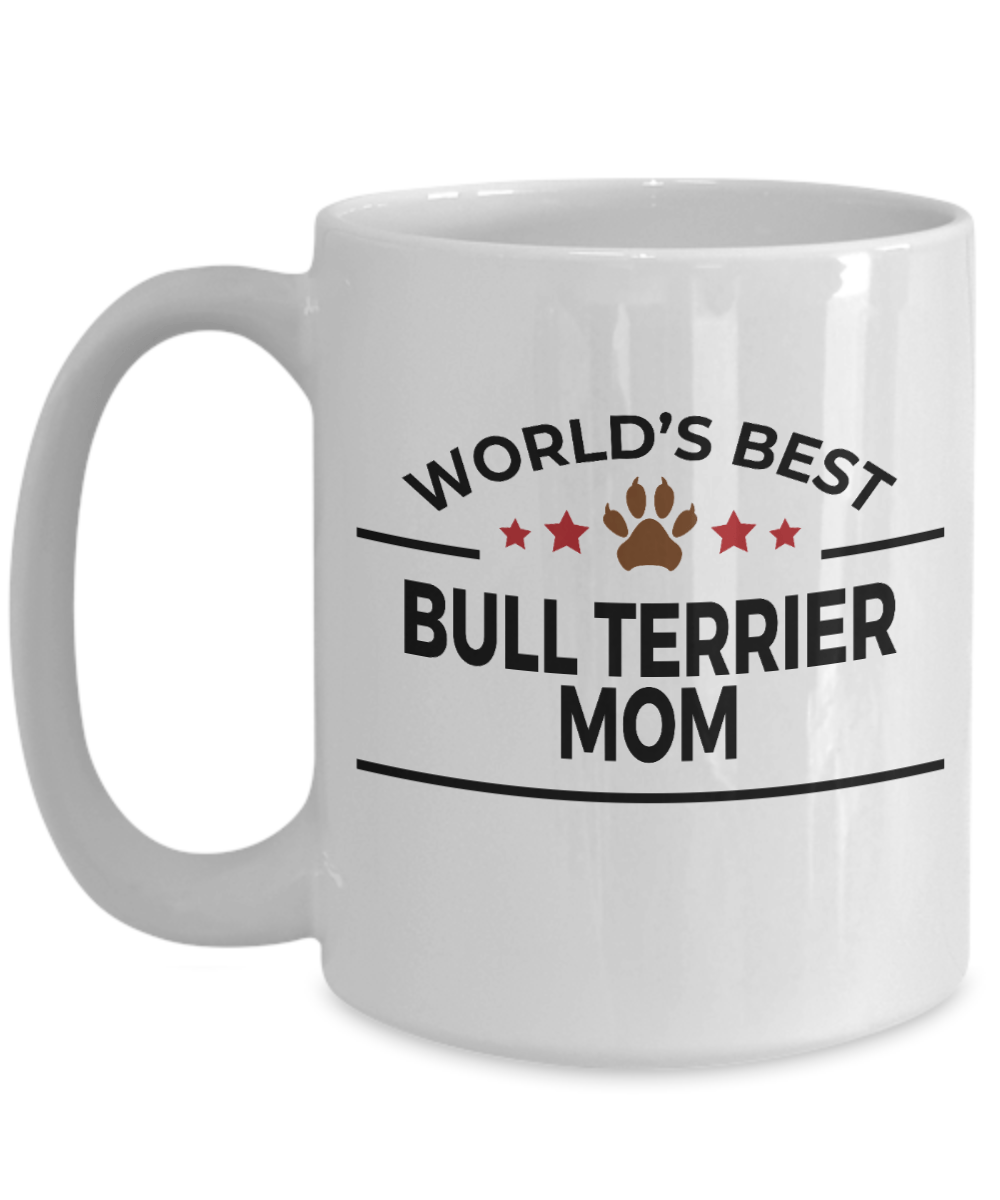 Bull Terrier Dog Lover Gift World's Best Mom Birthday Mother's Day White Ceramic Coffee Mug