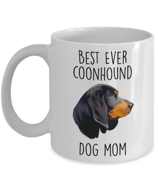 Best Ever Black and Tan Coonhound Dog Mom Ceramic Coffee Mug