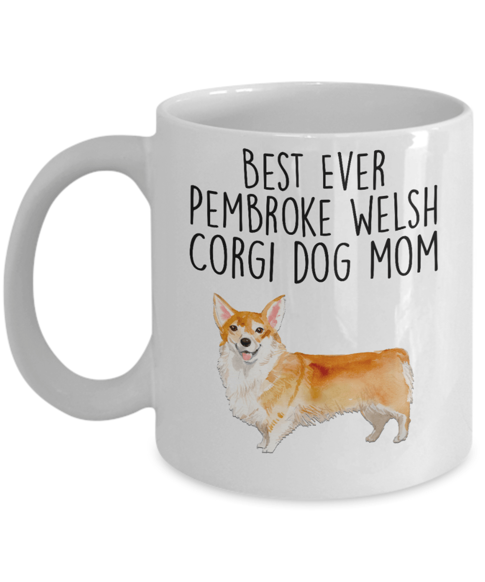 Best Ever Pembroke Welsh Corgi Dog Mom Ceramic Coffee Mug