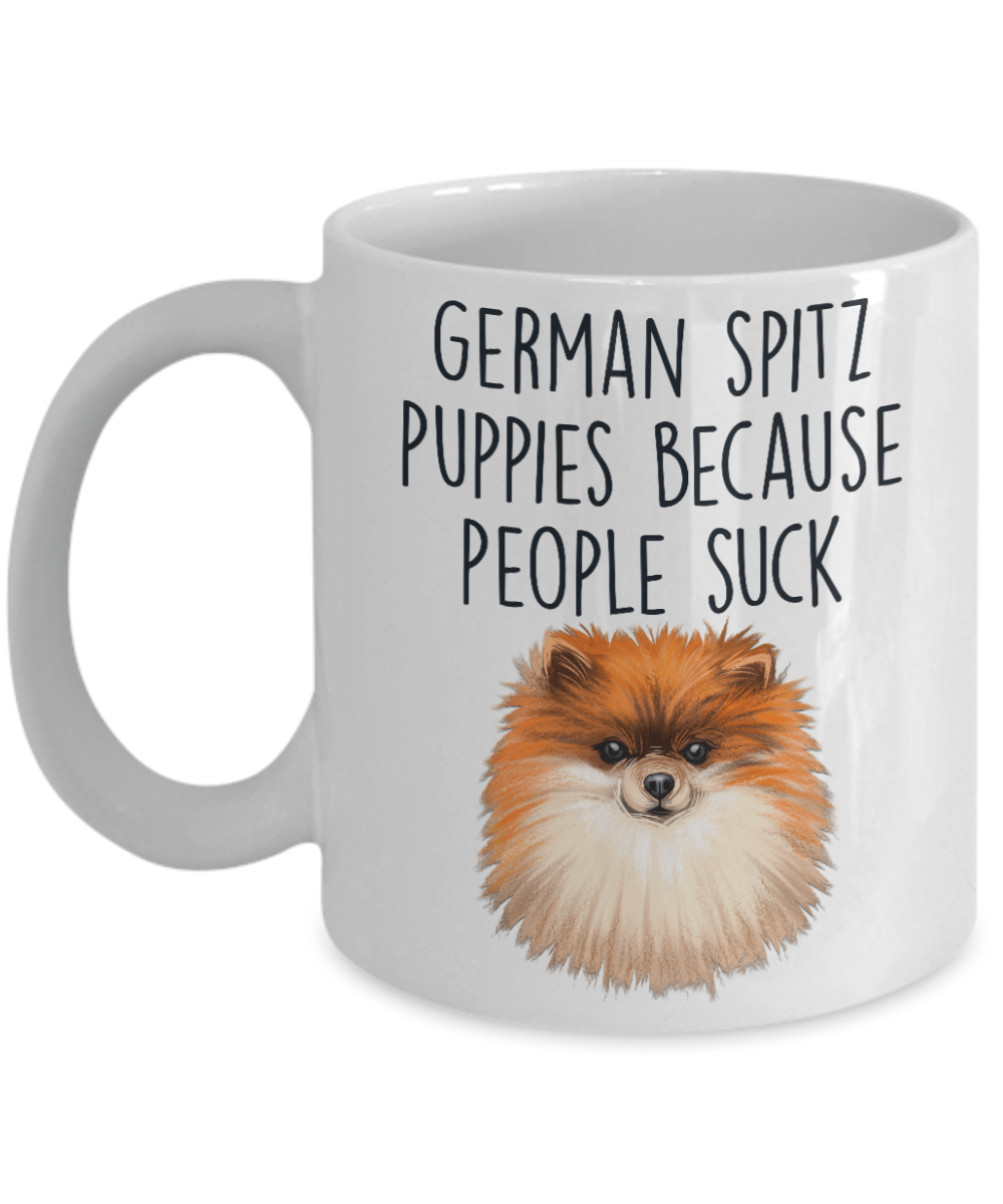 German Spitz Puppies Because People Suck Funny Dog Ceramic Coffee Mug