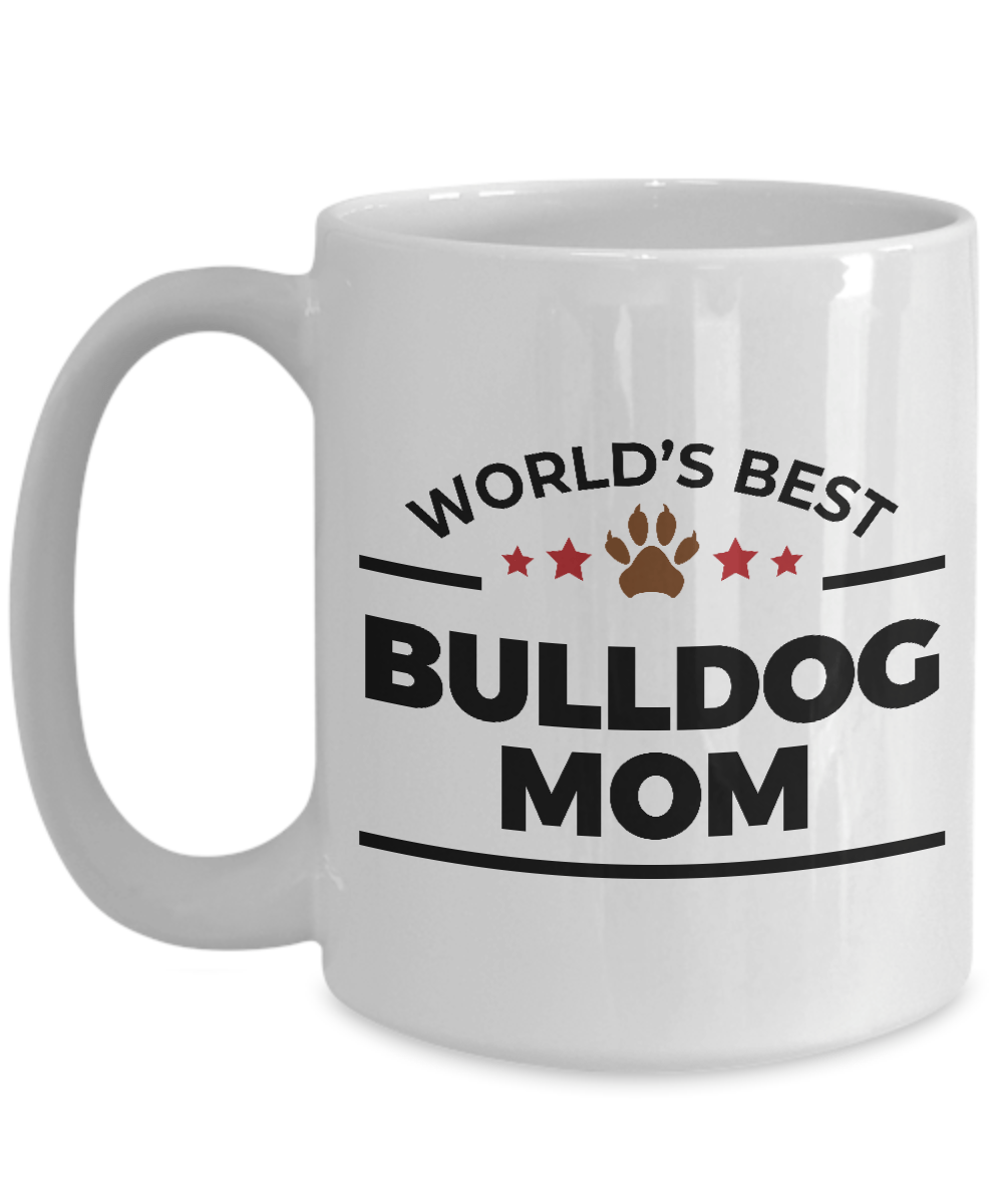 World's Best Bulldog Mom Ceramic Mug