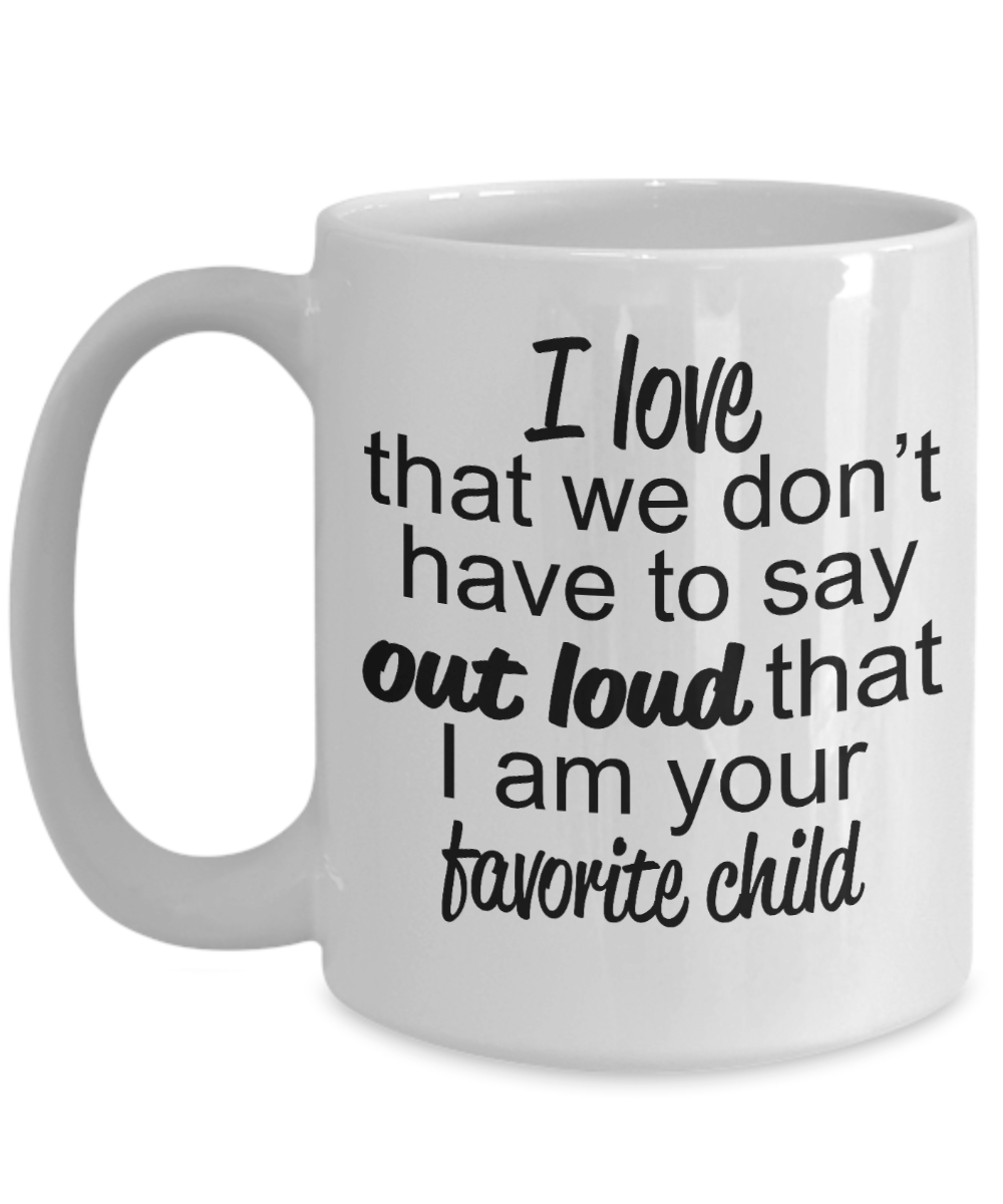 Favorite Child to Mother or Father Mug - Perfect Gift for Mother's Day or Father's Day