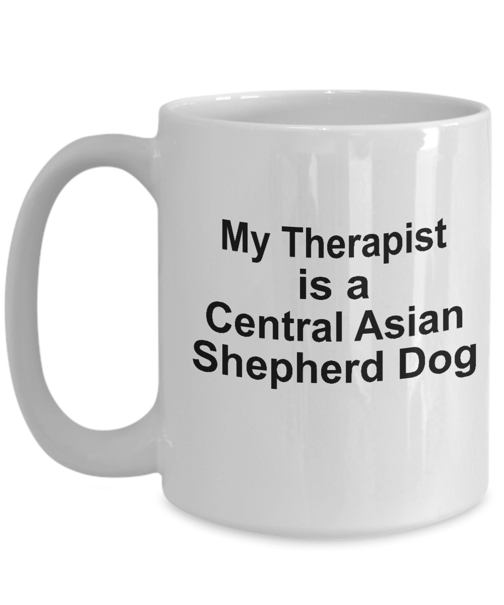 Central Asian Shepherd Dog Owner Lover Funny Gift Therapist White Ceramic Coffee Mug