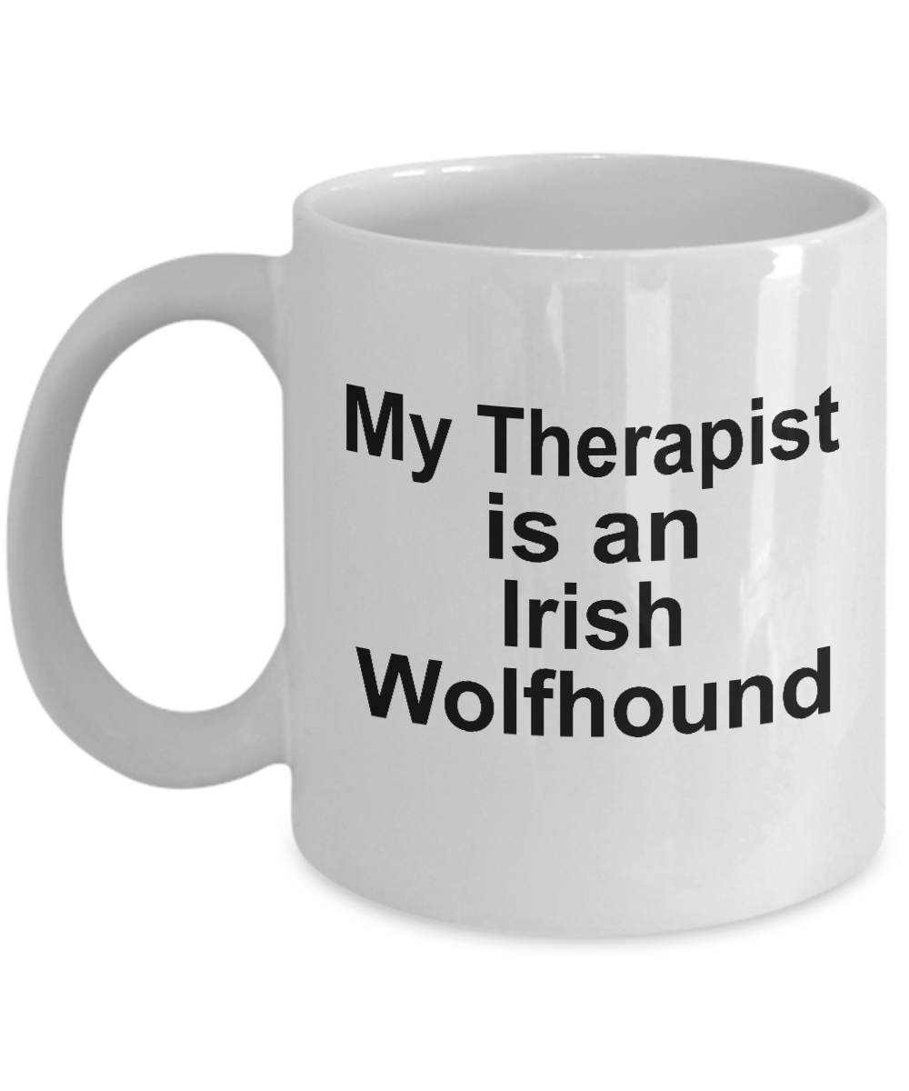 Irish Wolfhound Dog Owner Lover Funny Gift Therapist White Ceramic Coffee Mug