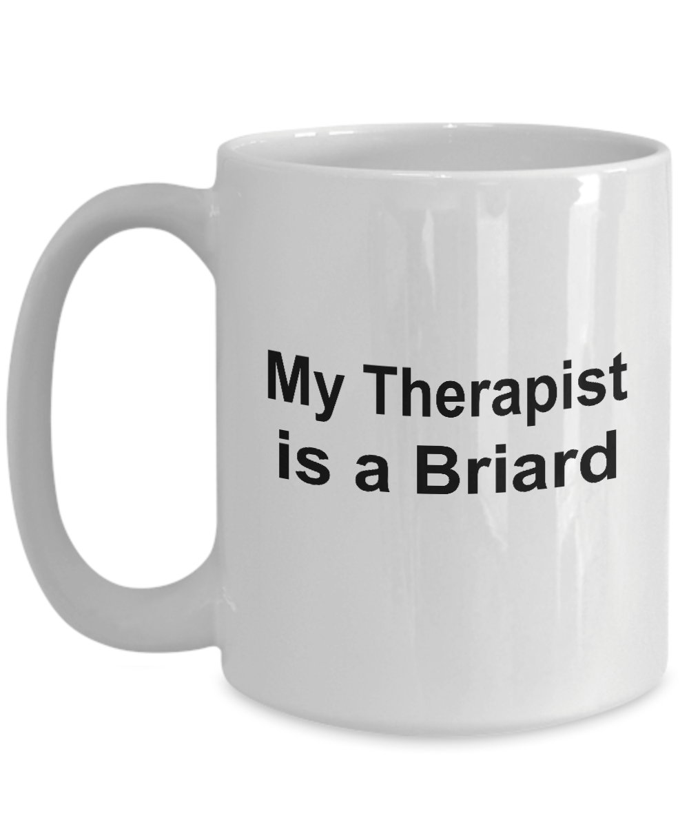 Briard Dog Owner Lover Funny Gift Therapist White Ceramic Coffee Mug