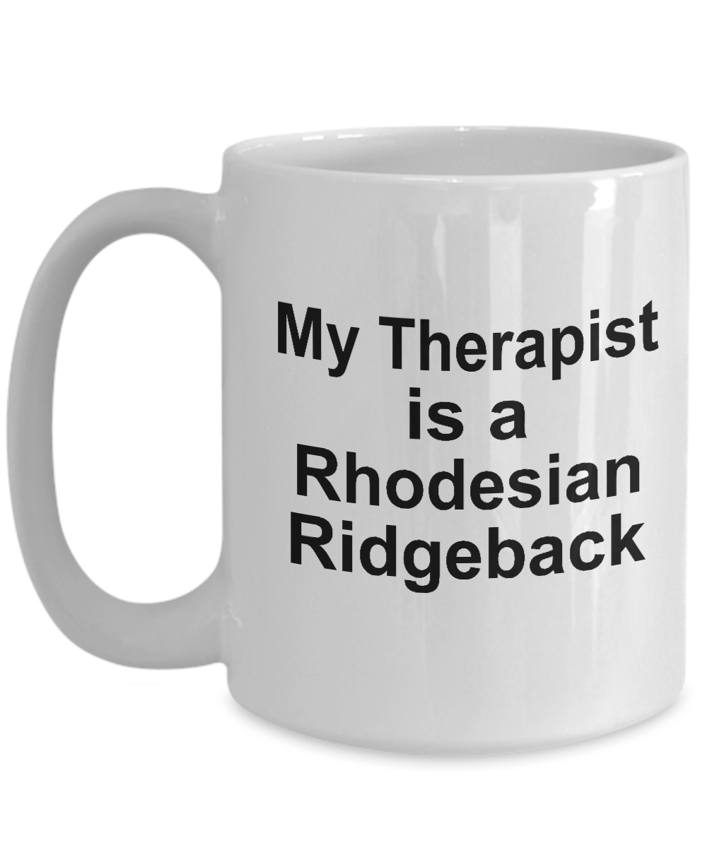 Rhodesian Ridgeback Dog Owner Lover Funny Gift Therapist White Ceramic Coffee Mug