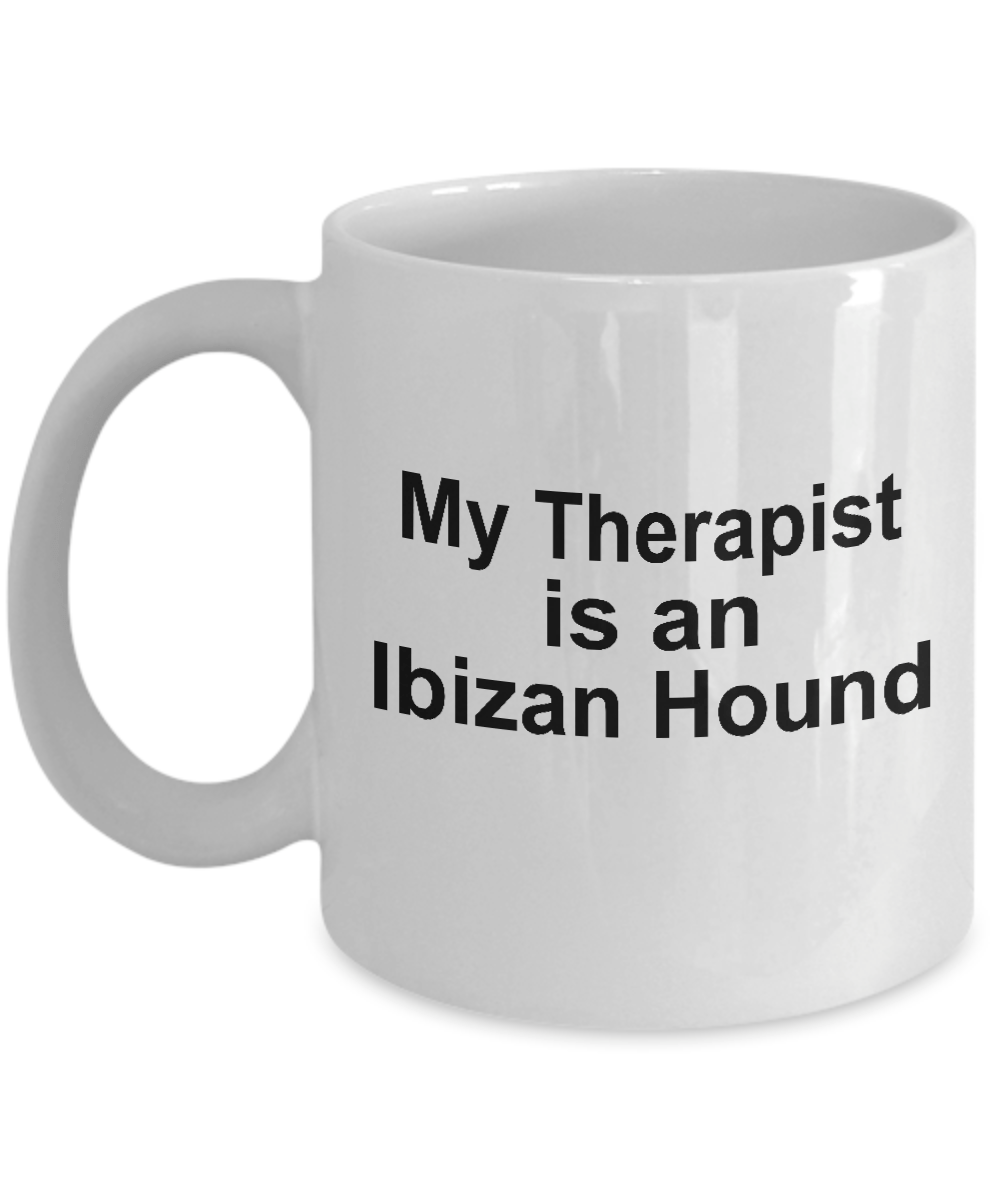 Ibizan Hound Dog Owner Lover Funny Gift Therapist White Ceramic Coffee Mug