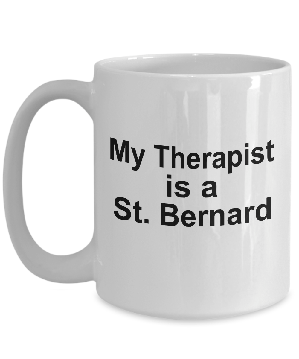 Saint Bernard Dog Owner Lover Funny Gift Therapist White Ceramic Coffee Mug
