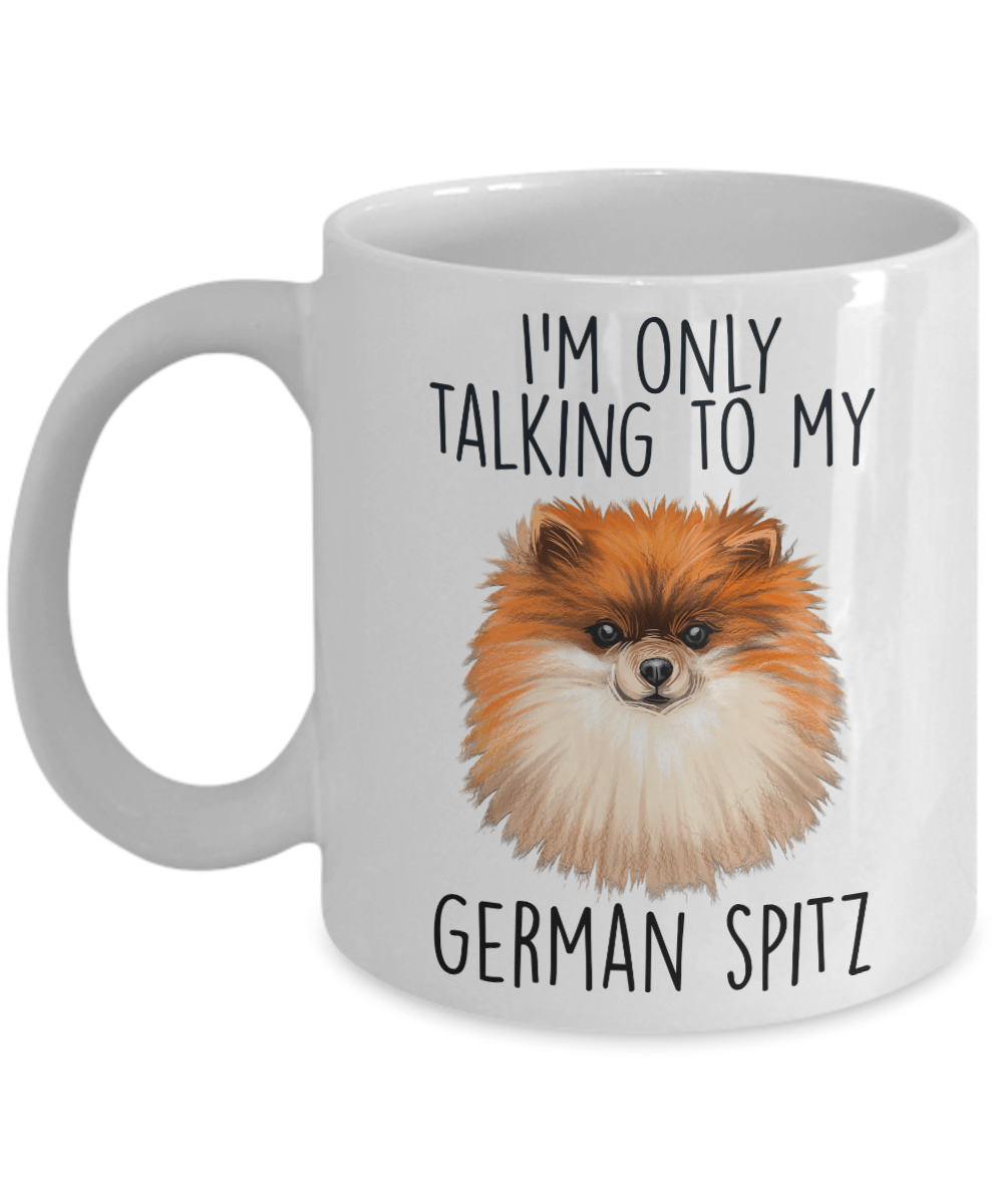 Funny German Spitz Ceramic Coffee Mug I'm Only Talking to my Dog