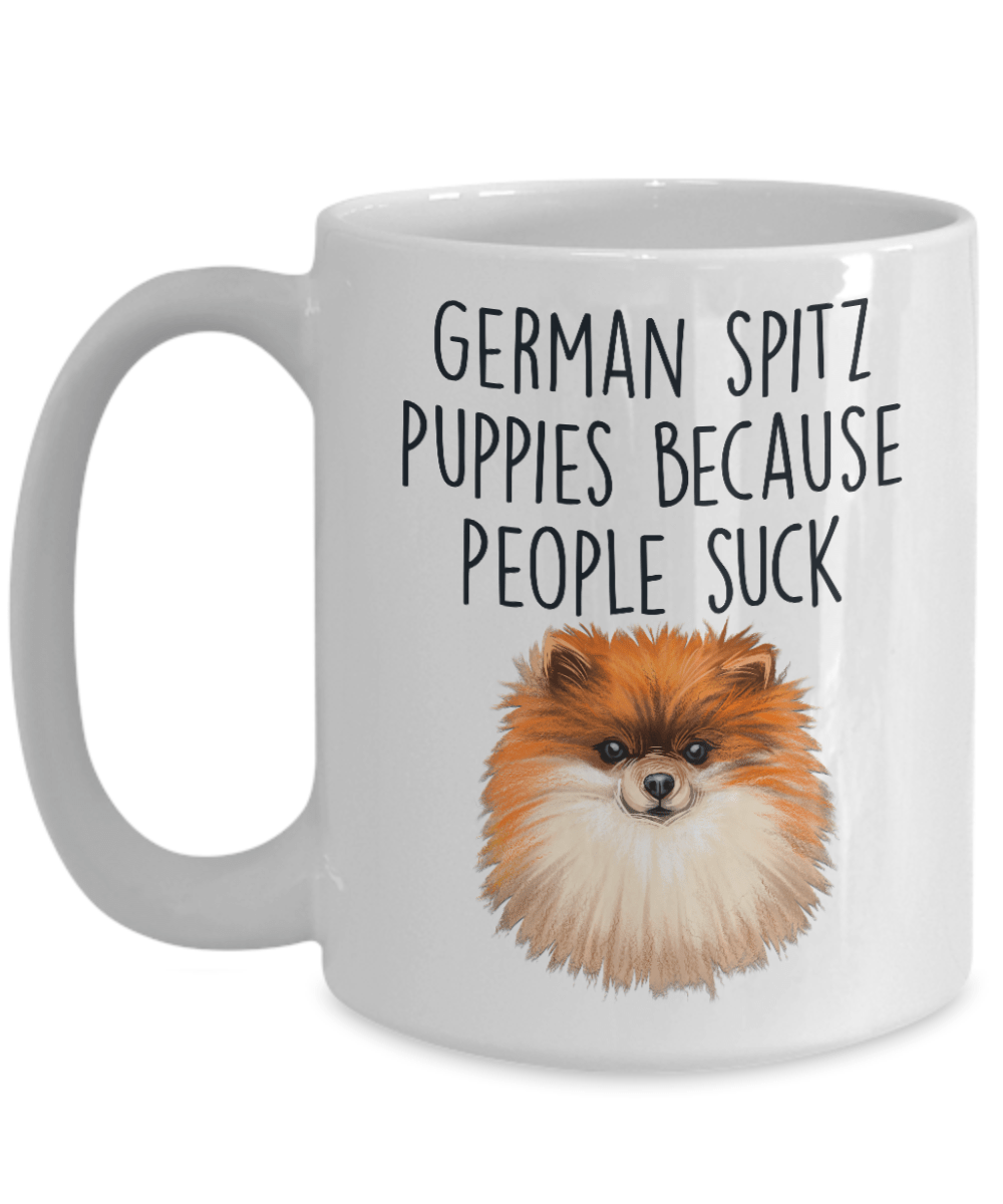 German Spitz Puppies Because People Suck Funny Dog Ceramic Coffee Mug