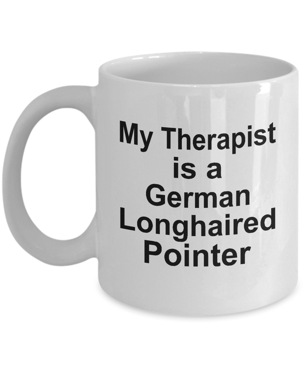 German Longhaired Pointer Dog Owner Lover Funny Gift Therapist White Ceramic Coffee Mug