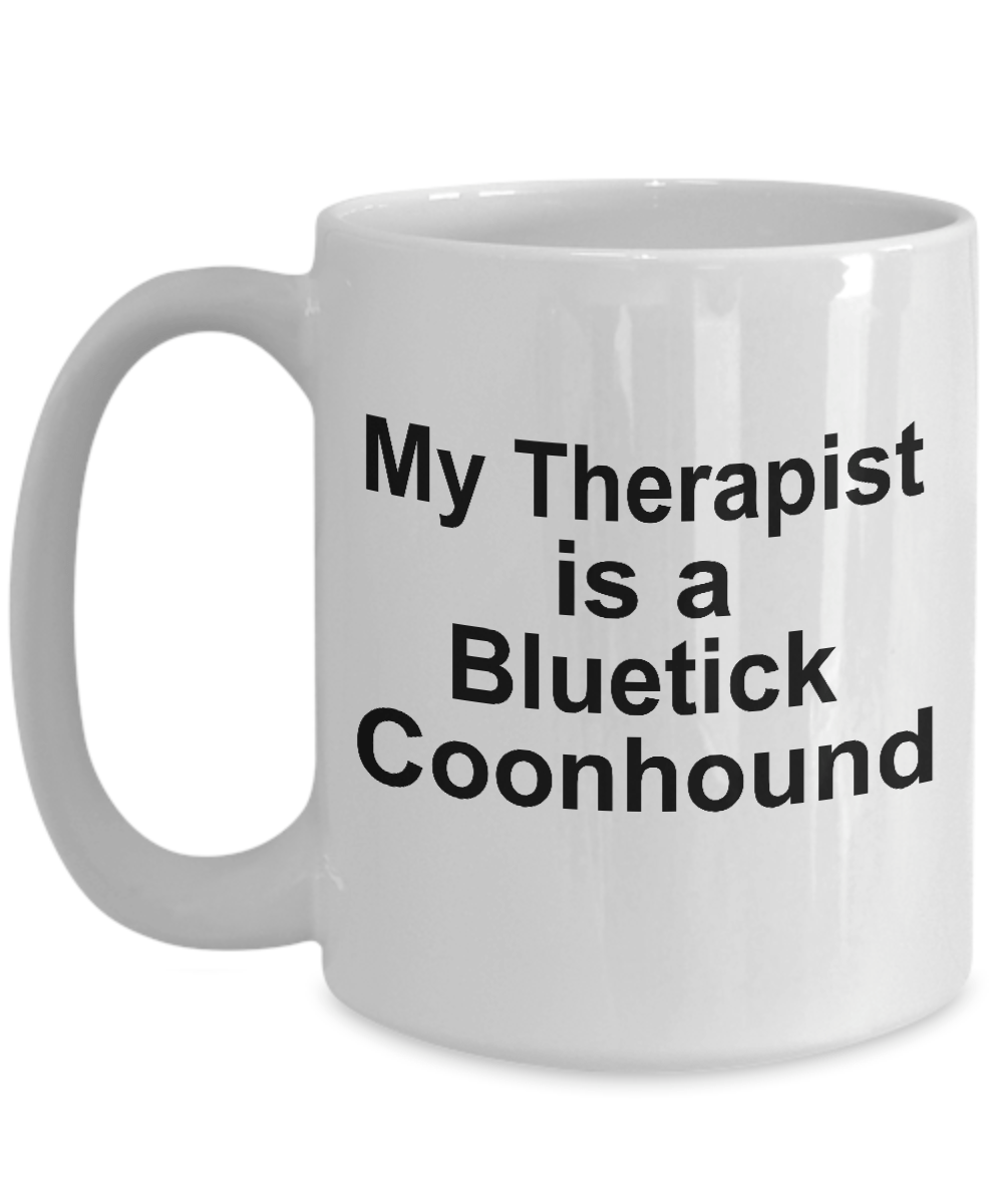 Bluetick Coonhound Dog Therapist Mug