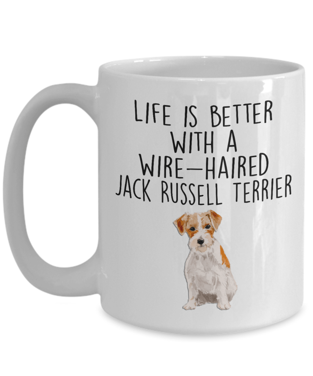 Wire-haired Jack Russell Terrier Dog Custom Ceramic Coffee Mug - Life is Better