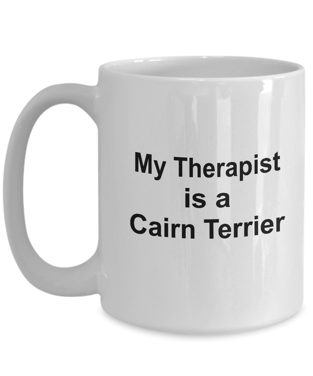 Cairn Terrier Dog Owner Lover Funny Gift Therapist White Ceramic Coffee Mug