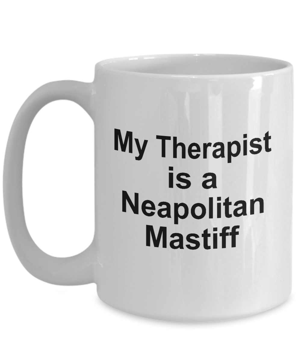 Neapolitan Mastiff Dog Owner Lover Funny Gift Therapist White Ceramic Coffee Mug