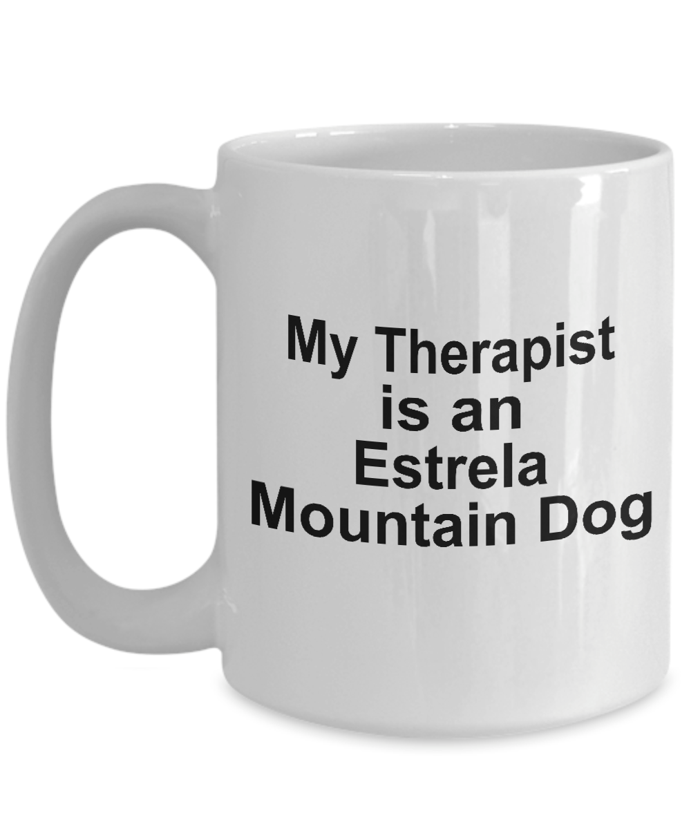 Estrela Mountain Dog Owner Lover Funny Gift Therapist White Ceramic Coffee Mug