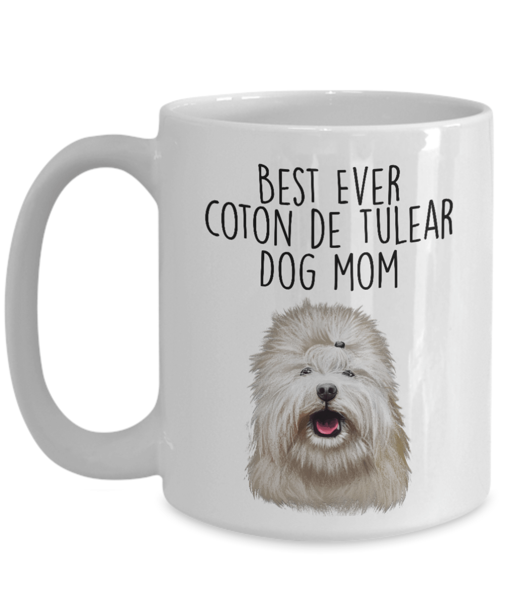 Best Ever Coton de Tulear Dog Mom Ceramic Coffee Mug