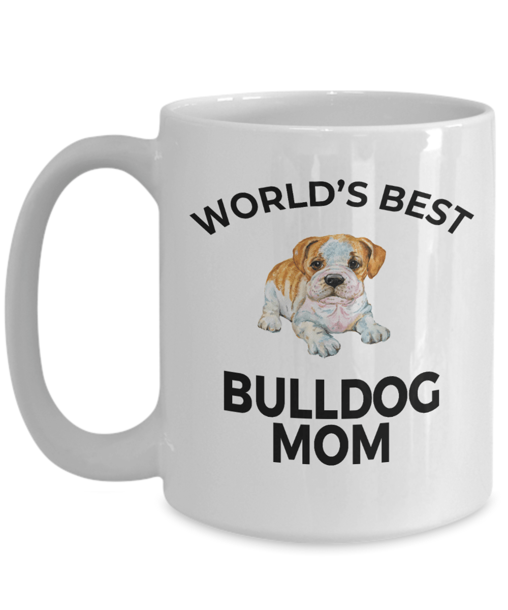 Bulldog Puppy Dog Lover Gift World's Best Mom Birthday Mother's Day White Ceramic Coffee Mug