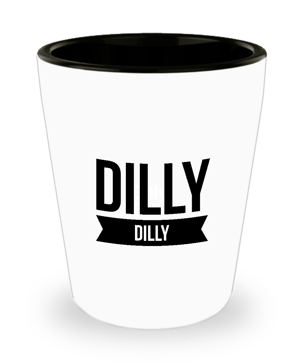 Dilly Dilly Ceramic Shot Glass