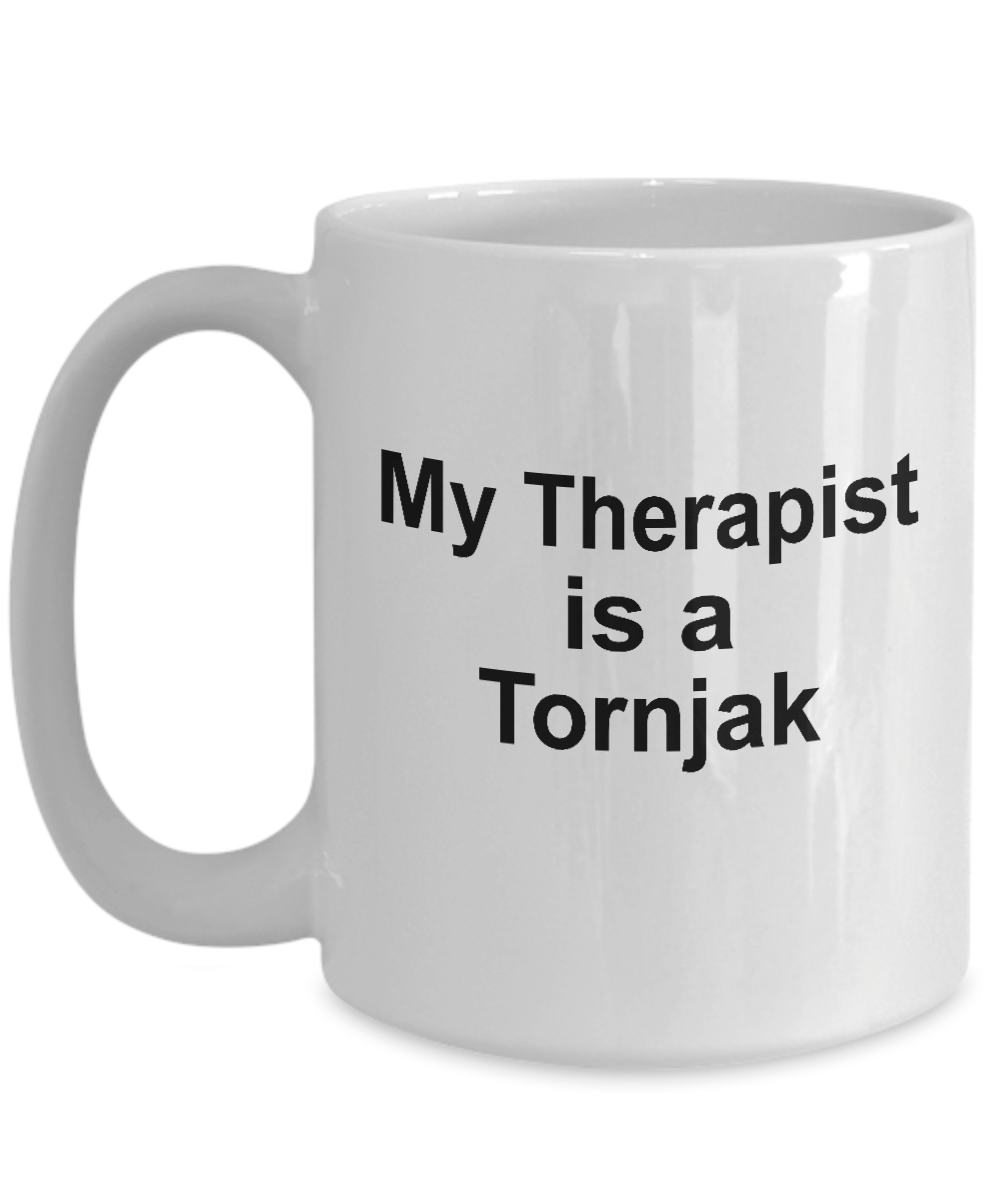 Tornjak Dog Owner Lover Funny Gift Therapist White Ceramic Coffee Mug