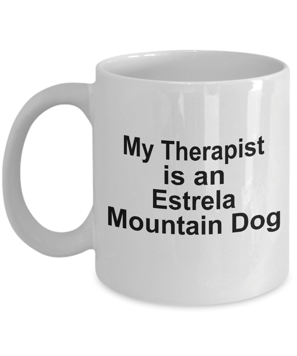Estrela Mountain Dog Owner Lover Funny Gift Therapist White Ceramic Coffee Mug