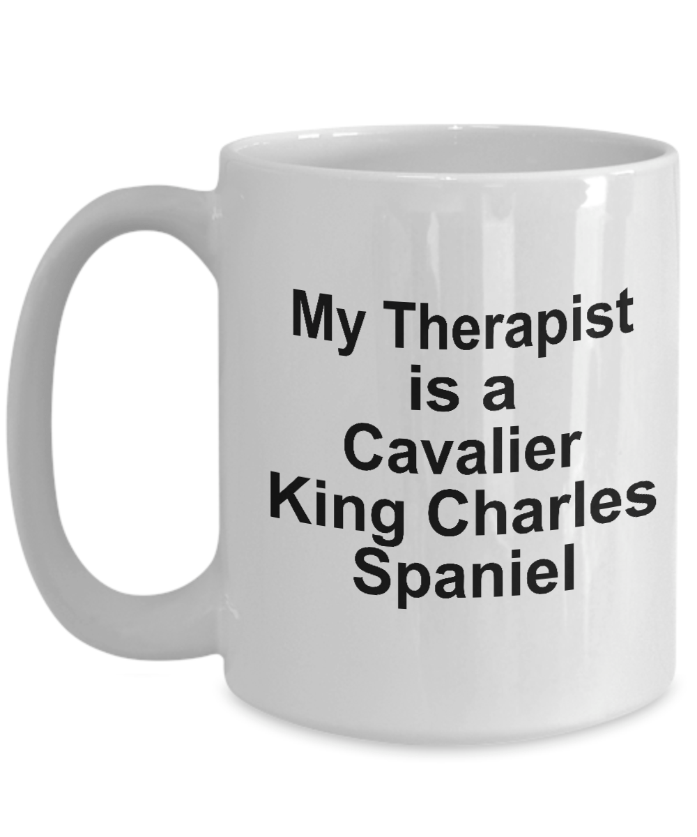 Funny Cavalier King Charles Spaniel Dog Owner Lover Gift Therapist White Ceramic Coffee Mug