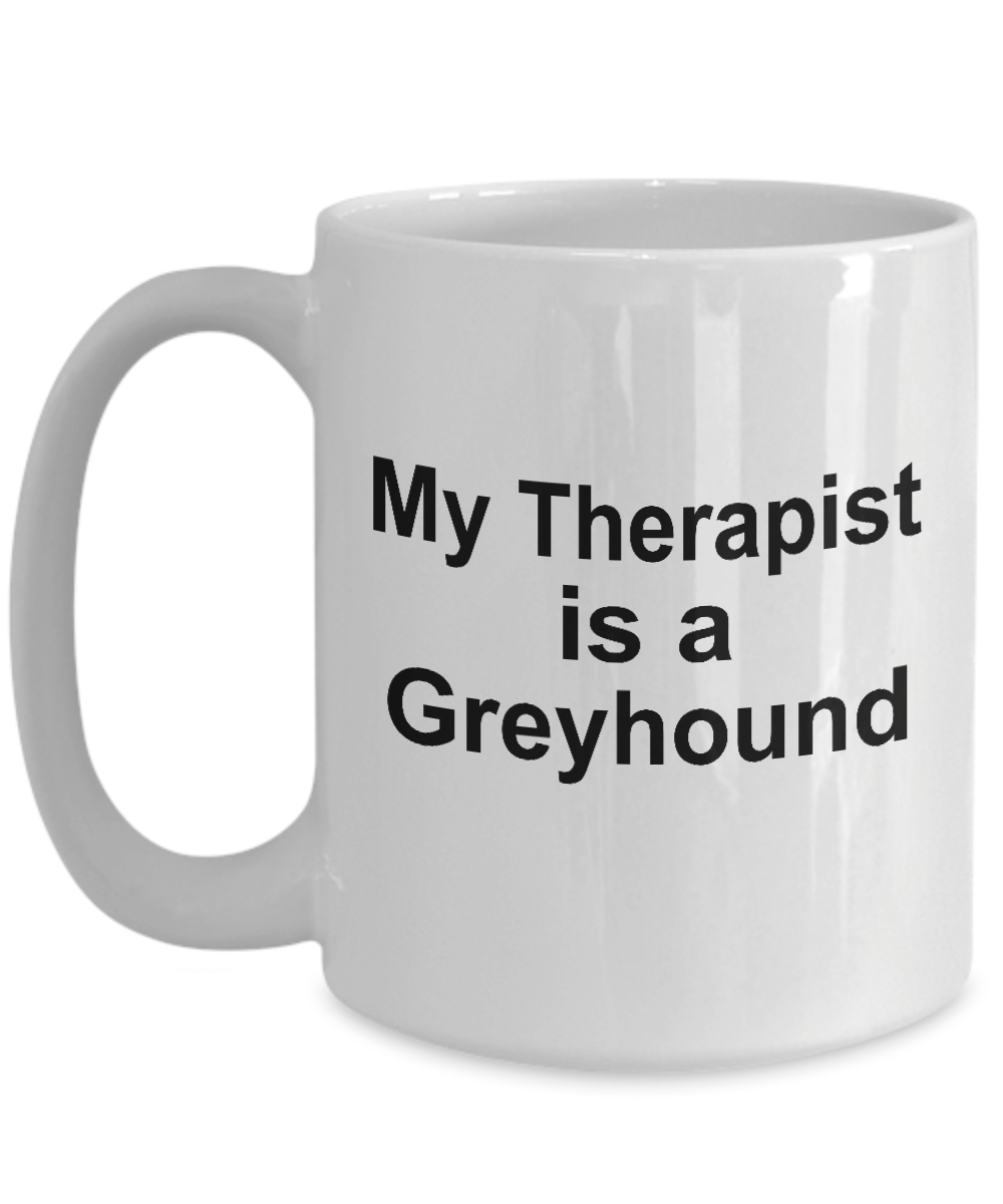 Greyhound Dog Therapist Coffee Mug