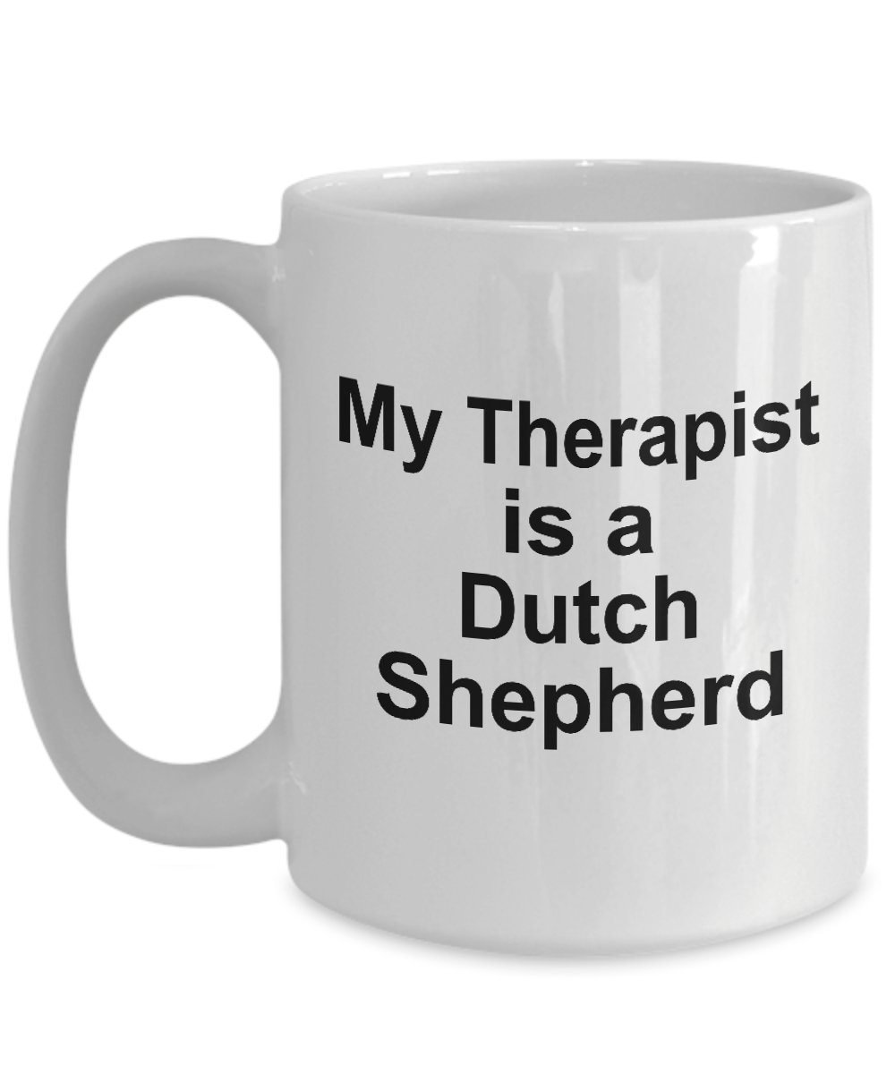 Dutch Shepherd Dog Owner Lover Funny Gift Therapist White Ceramic Coffee Mug