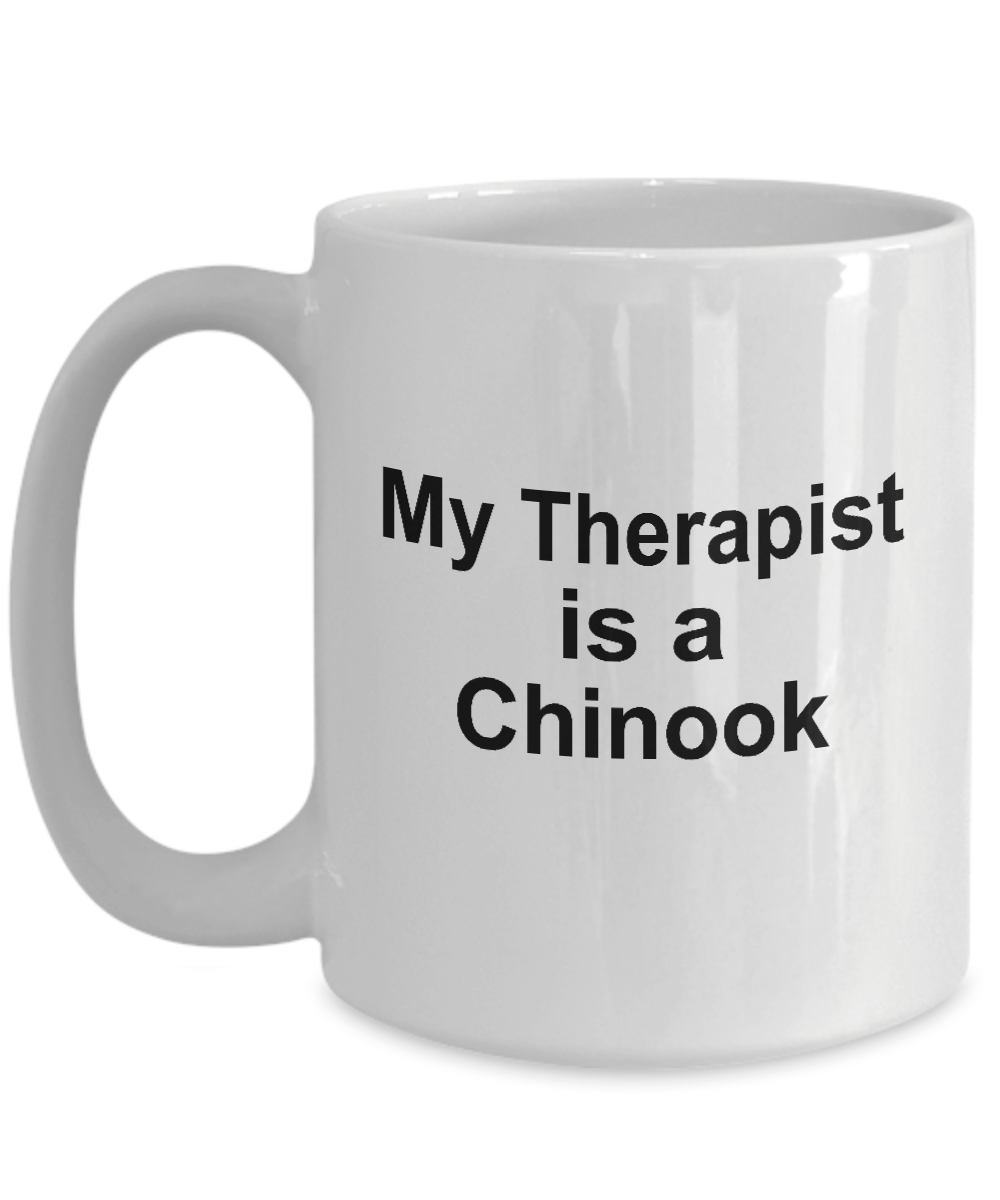 Chinook Dog Owner Lover Funny Gift Therapist White Ceramic Coffee Mug