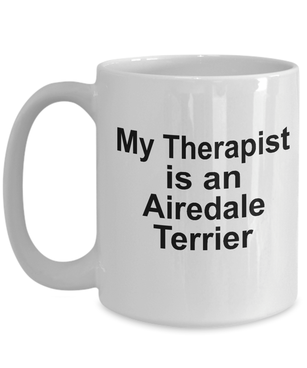 Airedale Terrier Dog Therapist Coffee Mug