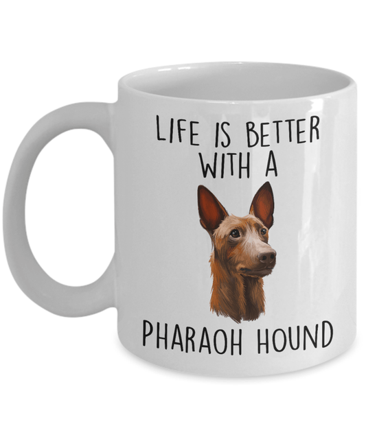 Life is Better with A Pharaoh Hound Ceramic Coffee Mug