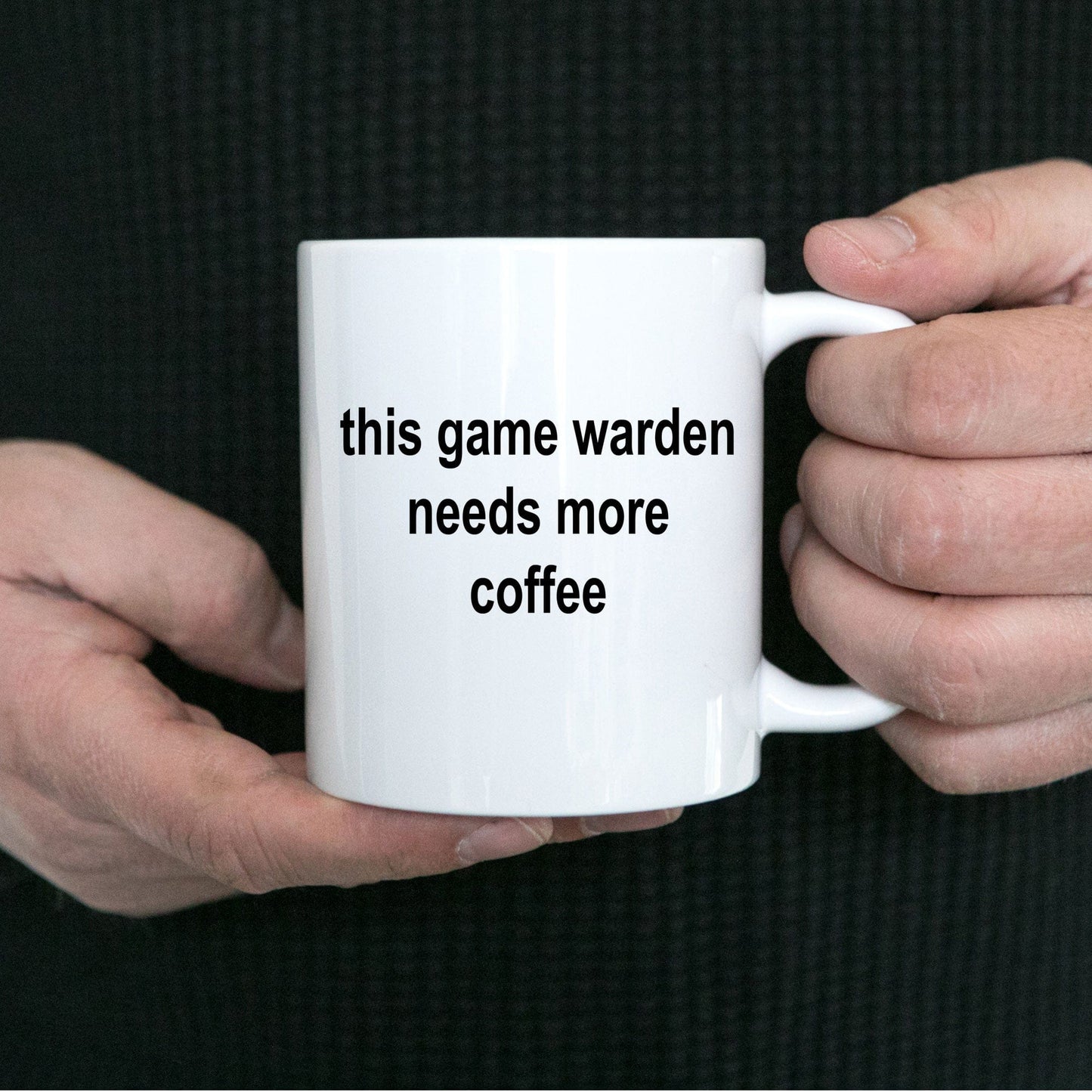 This Game Warden Needs More Coffee Funny Mug